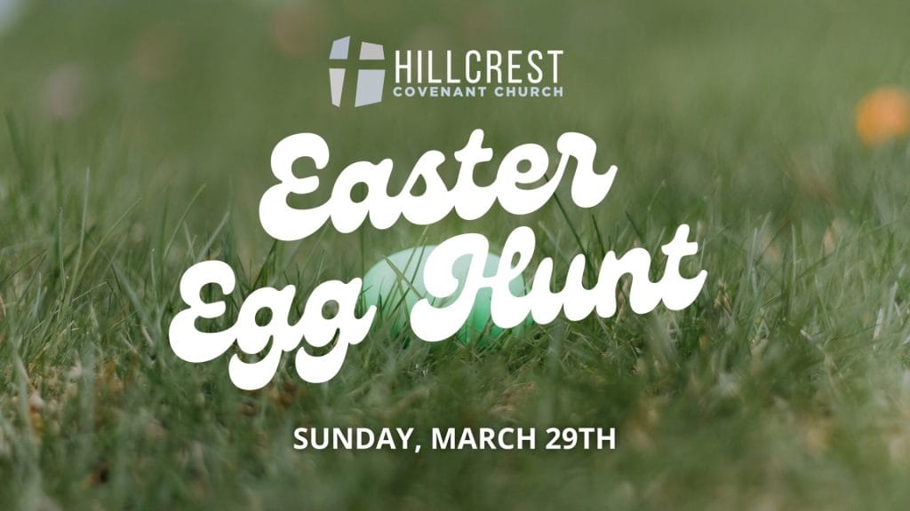 Hillcrest Covenant Church Egg Hunt 2026